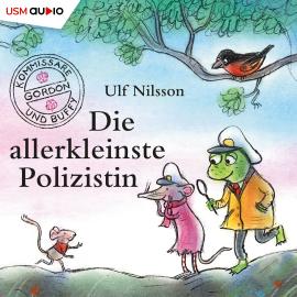 Hörbuch Kommissar Gordon, Folge 6: Die allerkleinste Polizistin (Ungekürzt)  - Autor Ulf Nilsson   - gelesen von Schauspielergruppe