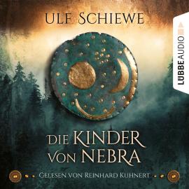 Hörbuch Die Kinder von Nebra (Ungekürzt)  - Autor Ulf Schiewe   - gelesen von Reinhard Kuhnert