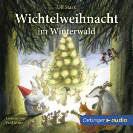 Hörbuch Wichtelweihnacht im Winterwald  - Autor Ulf Stark   - gelesen von Fred Maire