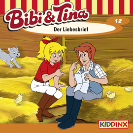 Hörbuch Bibi & Tina, Folge 12: Der Liebesbrief  - Autor Ulf Tiehm   - gelesen von Schauspielergruppe