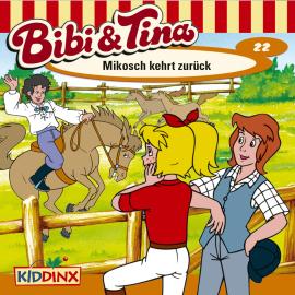 Hörbuch Bibi & Tina, Folge 22: Mikosch kehrt zurück  - Autor Ulf Tiehm   - gelesen von Schauspielergruppe