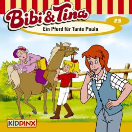 Hörbuch Bibi & Tina, Folge 23: Ein Pferd für Tante Paula  - Autor Ulf Tiehm   - gelesen von Schauspielergruppe
