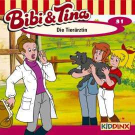 Hörbuch Bibi & Tina, Folge 31: Die Tierärztin  - Autor Ulf Tiehm   - gelesen von Schauspielergruppe