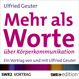 Hörbuch Mehr als Worte  - Autor Ulfried Geuter   - gelesen von Ulfried Geuter