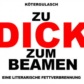 Hörbuch Zu Dick zum Beamen  - Autor Uli Böckmann   - gelesen von Christian Michael Donat