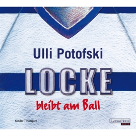 Hörbuch Locke bleibt am Ball  - Autor Ulli Potofski   - gelesen von Maximilian von der Groeben