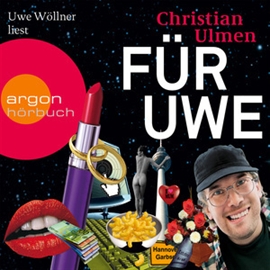 Hörbuch Für Uwe  - Autor Ulmen Christian   - gelesen von Uwe Wöllner