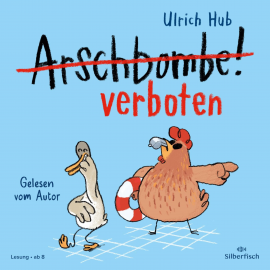 Hörbuch Arschbombe verboten  - Autor Ulrich Hub   - gelesen von Ulrich Hub