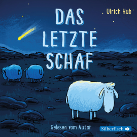 Hörbuch Das letzte Schaf  - Autor Ulrich Hub   - gelesen von Ulrich Hub