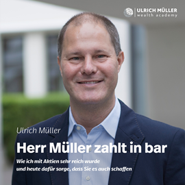 Hörbuch Herr Müller zahlt in bar - Wie ich mit Aktien sehr reich wurde und heute dafür sorge, dass Sie es auch schaffen (ungekürzt)  - Autor Ulrich Müller   - gelesen von Schauspielergruppe
