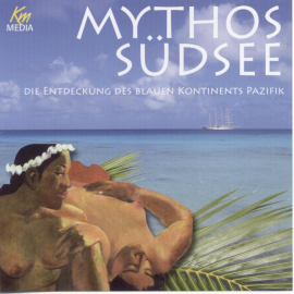Hörbuch Mythos Südsee  - Autor Ulrich Offenberg   - gelesen von Schauspielergruppe