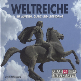 Hörbuch Weltreiche  - Autor Ulrich Offenberg   - gelesen von Schauspielergruppe