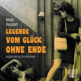 Hörbuch Legende vom Glück ohne Ende  - Autor Ulrich Plenzdorf   - gelesen von Cornelia Heyse