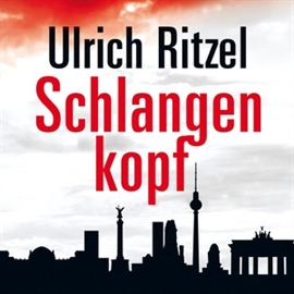 Hörbuch Schlangenkopf  - Autor Ulrich Ritzel   - gelesen von Peter Weis