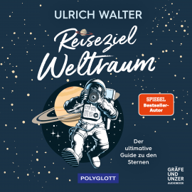 Hörbuch Reiseziel Weltraum  - Autor Ulrich Walter   - gelesen von Stefan Kaminsky