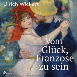 Hörbuch Vom Glück, Franzose zu sein  - Autor Ulrich Wickert   - gelesen von Ulrich Wickert