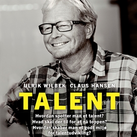 Hörbuch Talent  - Autor Ulrik Wilbek   - gelesen von Morten Rønnelund