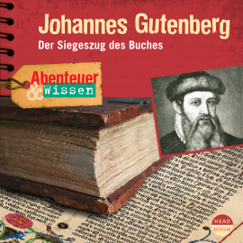 Hörbuch Abenteuer & Wissen: Johannes Gutenberg  - Autor Ulrike Beck   - gelesen von Schauspielergruppe
