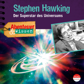 Hörbuch Abenteuer & Wissen: Stephen Hawking  - Autor Ulrike Beck   - gelesen von Schauspielergruppe