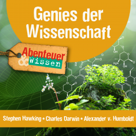 Hörbuch Genies der Wissenschaft: Stephen Hawking, Charles Darwin, Alexander von Humboldt  - Autor Ulrike Beck   - gelesen von Schauspielergruppe