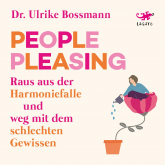 Hörbuch People Pleasing  - Autor Ulrike Bossmann   - gelesen von Katja Körber
