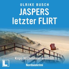 Hörbuch Jaspers letzter Flirt - Kripo Wattenmeer ermittelt, Band 2 (ungekürzt)  - Autor Ulrike Busch   - gelesen von Tilman Borck