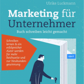 Hörbuch Marketing für Unternehmer  - Autor Ulrike Luckmann   - gelesen von Sabine Bonneck