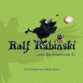 Ralf Rabinski, Folge 4: Ralf Rabinski und das knurrende Ei