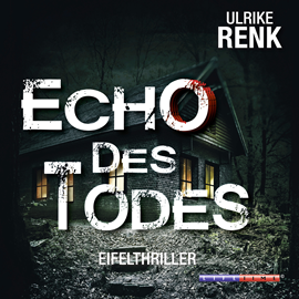 Hörbuch Echo des Todes  - Autor Ulrike Renk   - gelesen von Ursula Berlinghof