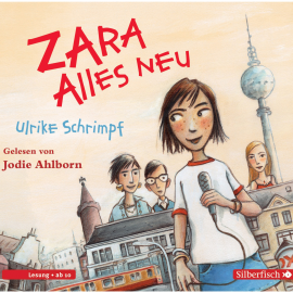 Hörbuch Zara, Band 1: Alles neu  - Autor Ulrike Schrimpf   - gelesen von Jodie Ahlborn