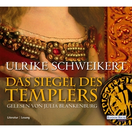 Hörbuch Das Siegel des Templers  - Autor Ulrike Schweikert   - gelesen von Julia Blankenburg