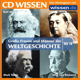 Hörbuch CD WISSEN - Große Frauen und Männer der Weltgeschichte: Teil 16  - Autor Ulrike Zeitler   - gelesen von Achim Höppner