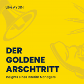 Hörbuch Der goldene Arschtritt  - Autor Ulvi I. AYDIN   - gelesen von Ulvi I. AYDIN