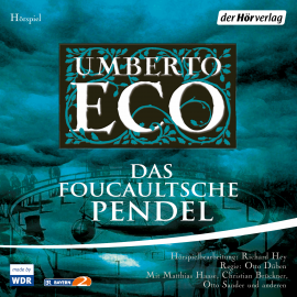 Hörbuch Das Foucaultsche Pendel  - Autor Umberto Eco   - gelesen von Schauspielergruppe