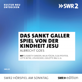 Hörbuch Das Sankt Galler Lustspiel von der Kindheit Jesu  - Autor unbekannt   - gelesen von Schauspielergruppe