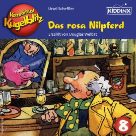 Hörbuch Das rosa Nilpferd - Kommissar Kugelblitz, Folge 8 (Ungekürzt)  - Autor Ursel Scheffler   - gelesen von Douglas Welbat