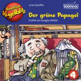 Der grüne Papagei - Kommissar Kugelblitz, Folge 4 (Ungekürzt)