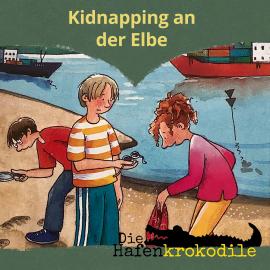 Hörbuch Kidnapping an der Elbe - Die Hafenkrokodile, Folge 7 (Ungekürzt)  - Autor Ursel Scheffler   - gelesen von Bodo Henkel