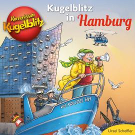 Hörbuch Kommissar Kugelblitz in Hamburg (Ungekürzt)  - Autor Ursel Scheffler   - gelesen von Bodo Henkel
