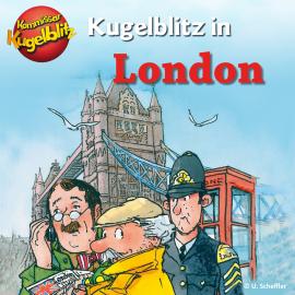 Hörbuch Kommissar Kugelblitz in London (Ungekürzt)  - Autor Ursel Scheffler   - gelesen von Bodo Henkel
