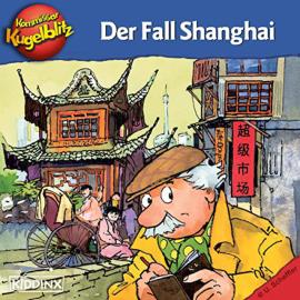 Hörbuch Kommissar Kugelblitz in Shanghai (Ungekürzt)  - Autor Ursel Scheffler   - gelesen von Bodo Henkel
