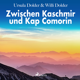 Hörbuch Zwischen Kaschmir und Kap Comorin  - Autor Ursula Dolder-Pippke;Willi Dolder   - gelesen von Schauspielergruppe