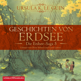 Hörbuch Geschichten von Erdsee (Die Erdsee-Saga 5)  - Autor Ursula K. Le Guin   - gelesen von Schauspielergruppe
