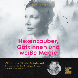 Hörbuch Hexenzauber, Göttinnen und weiße Magie  - Autor Ursula Karven   - gelesen von Ursula Karven
