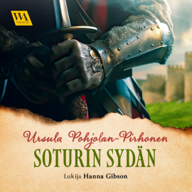 Hörbuch Soturin sydän  - Autor Ursula Pohjolan-Pirhonen   - gelesen von Hanna Gibson