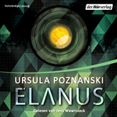 Hörbuch Elanus  - Autor Ursula Poznanski   - gelesen von Jens Wawrczeck