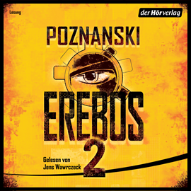 Hörbuch Erebos 2  - Autor Ursula Poznanski   - gelesen von Jens Wawrczeck
