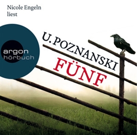 Hörbuch Fünf  - Autor Ursula Poznanski   - gelesen von Nicole Engeln