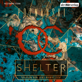 Hörbuch Shelter  - Autor Ursula Poznanski   - gelesen von Jens Wawrczeck
