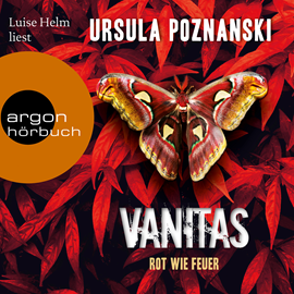 Hörbuch Vanitas - Rot wie Feuer  - Autor Ursula Poznanski   - gelesen von Luise Helm